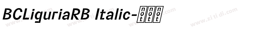 BCLiguriaRB Italic字体转换